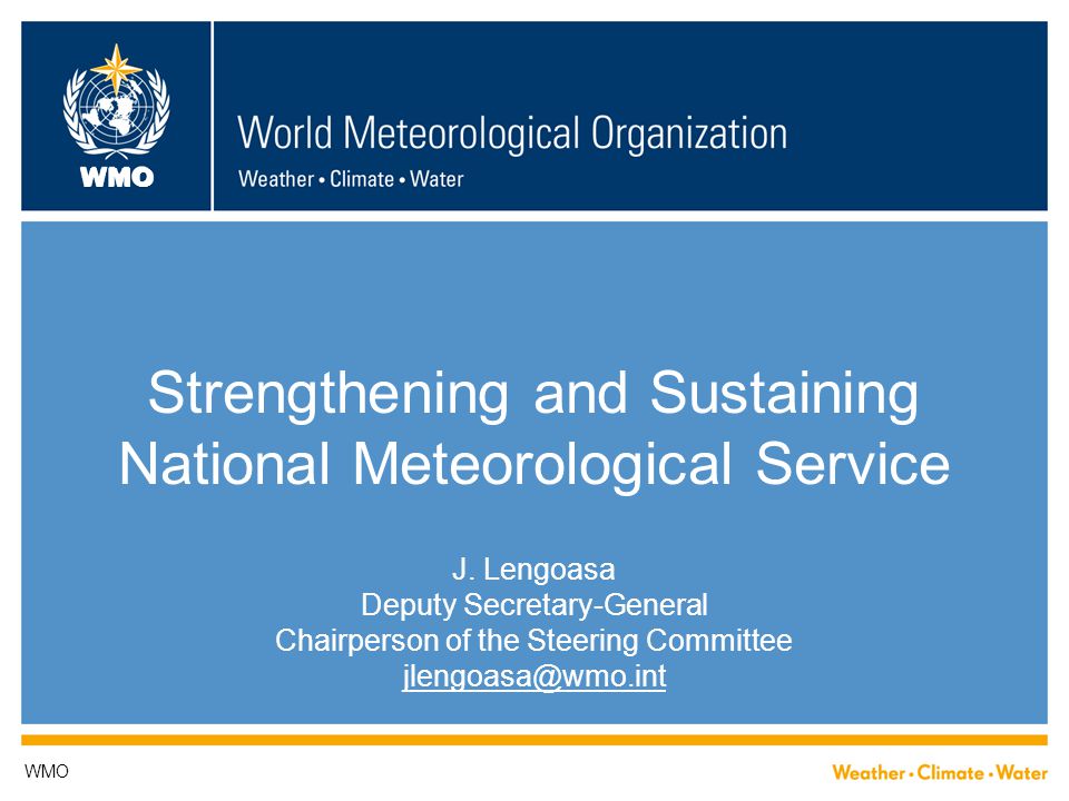 WMO Strengthening and Sustaining National Meteorological Service J.