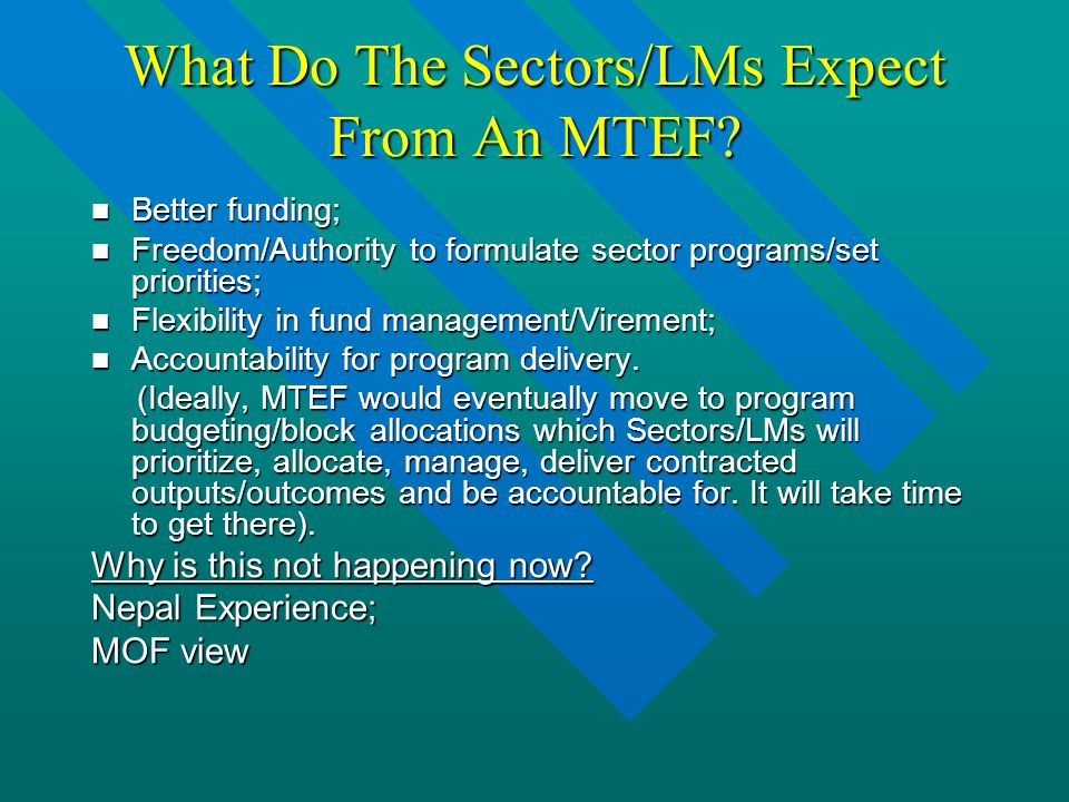 What Do The Sectors/LMs Expect From An MTEF.