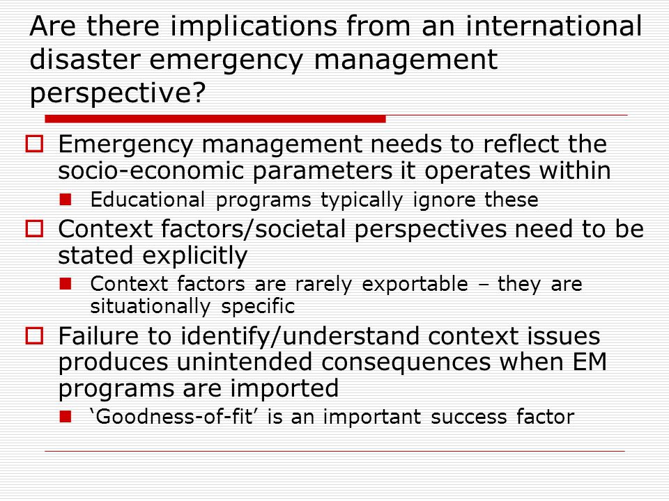 Are there implications from an international disaster emergency management perspective.