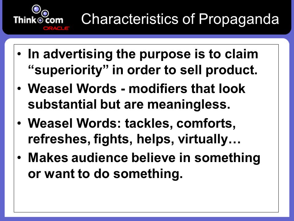 In advertising the purpose is to claim superiority in order to sell product.