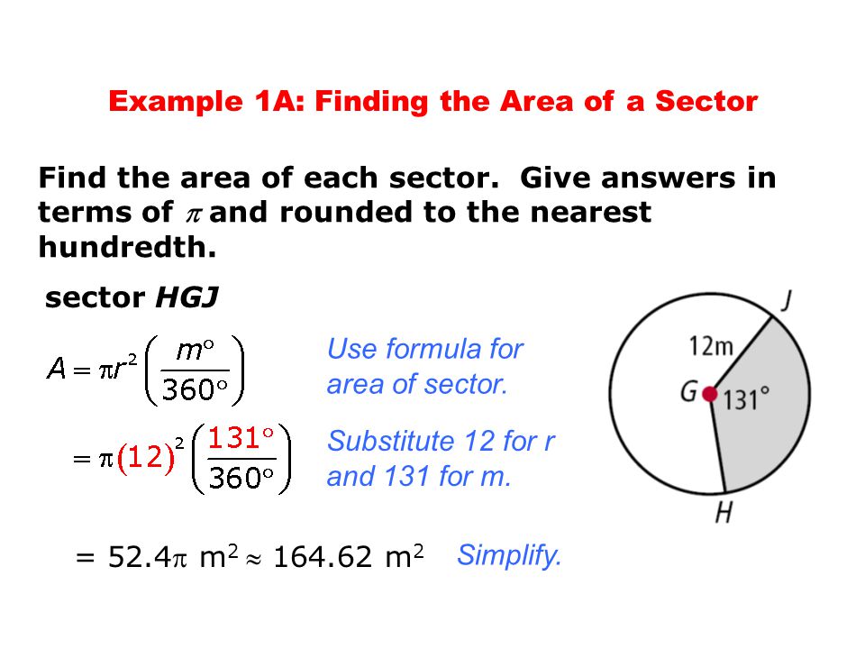 Objectives Find The Area Of Sectors Arc Lengths Ppt Download Find The Area Of Each Sector Give Answers In Terms And Rounded To Nearest Hundredth Hgj Use Formula For