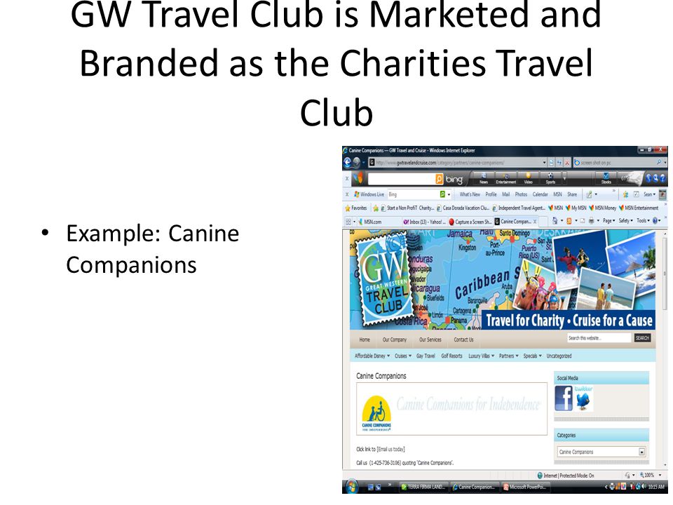 GW Travel Club is Marketed and Branded as the Charities Travel Club Example: Canine Companions