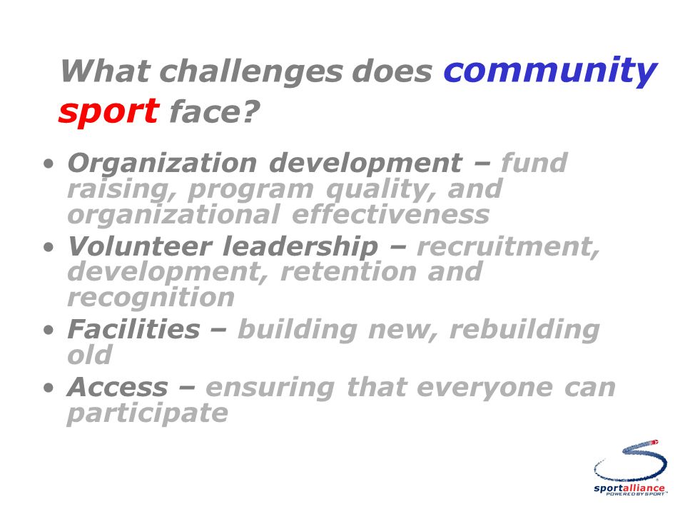 What challenges does community sport face.