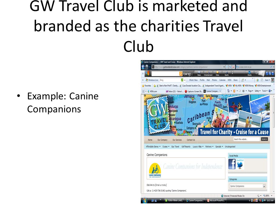 GW Travel Club is marketed and branded as the charities Travel Club Example: Canine Companions