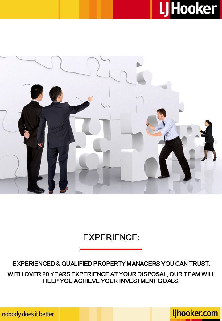 EXPERIENCE: EXPERIENCED & QUALIFIED PROPERTY MANAGERS YOU CAN TRUST.