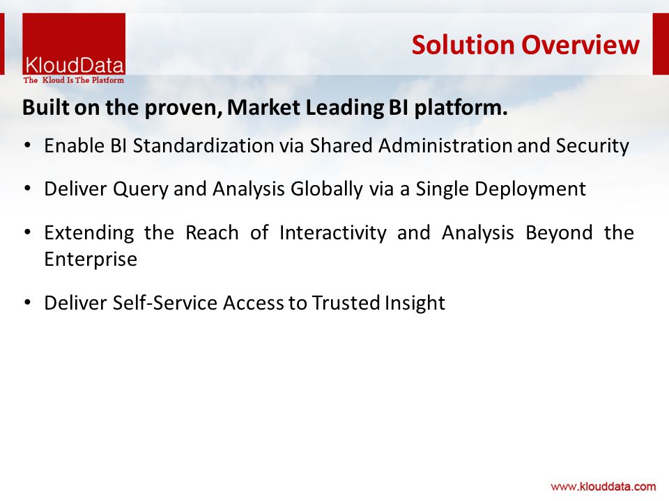Built on the proven, Market Leading BI platform.