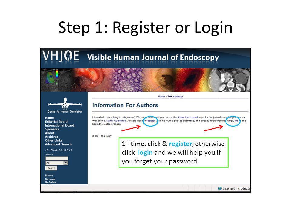 Step 1: Register or Login 1 st time, click & register, otherwise click login and we will help you if you forget your password