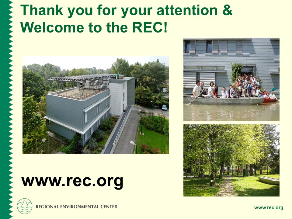 Thank you for your attention & Welcome to the REC!