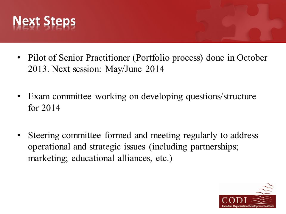 Pilot of Senior Practitioner (Portfolio process) done in October 2013.