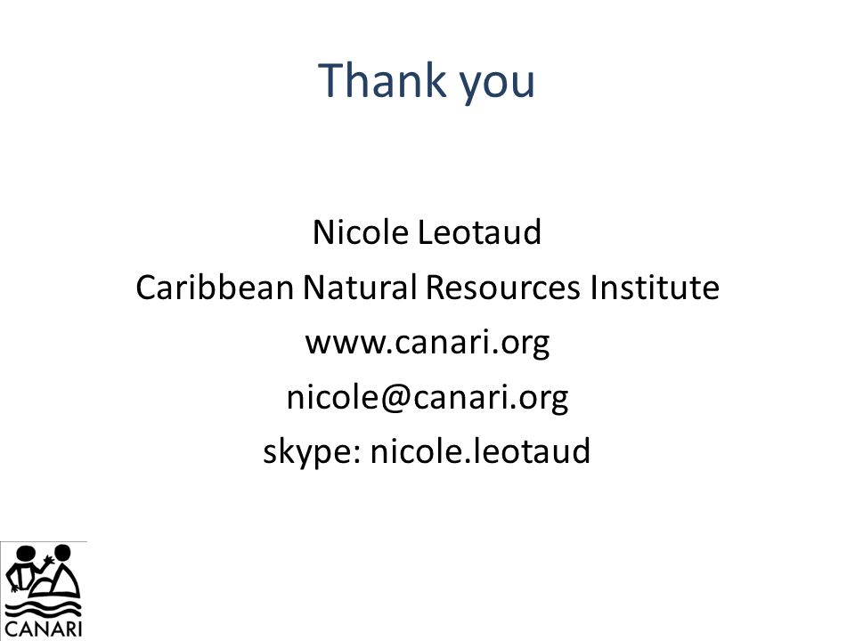 Thank you Nicole Leotaud Caribbean Natural Resources Institute   skype: nicole.leotaud