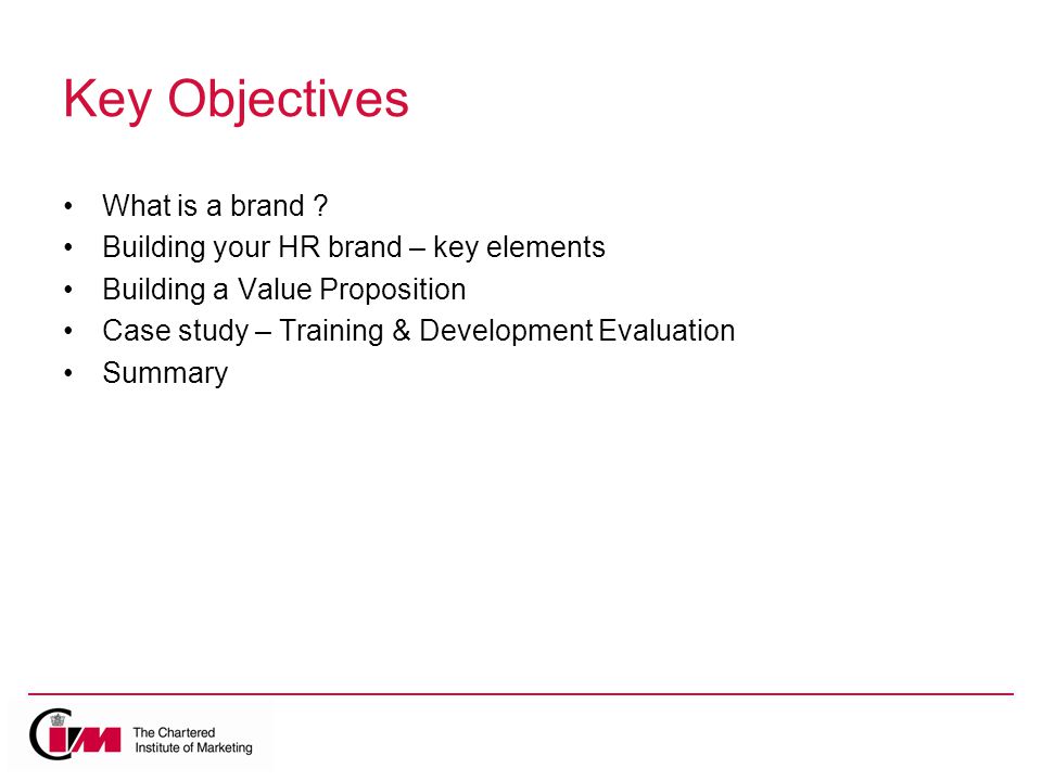 Key Objectives What is a brand .
