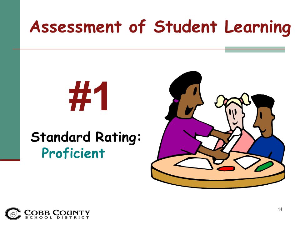 14 Assessment of Student Learning Standard Rating: Proficient #1