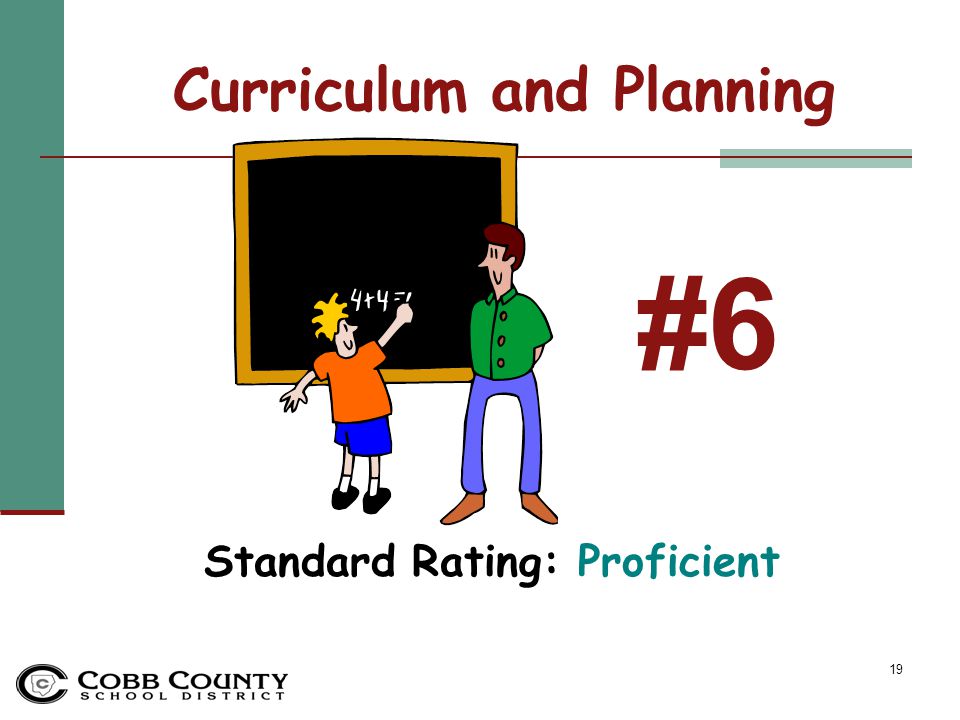 19 Curriculum and Planning Standard Rating: Proficient #6