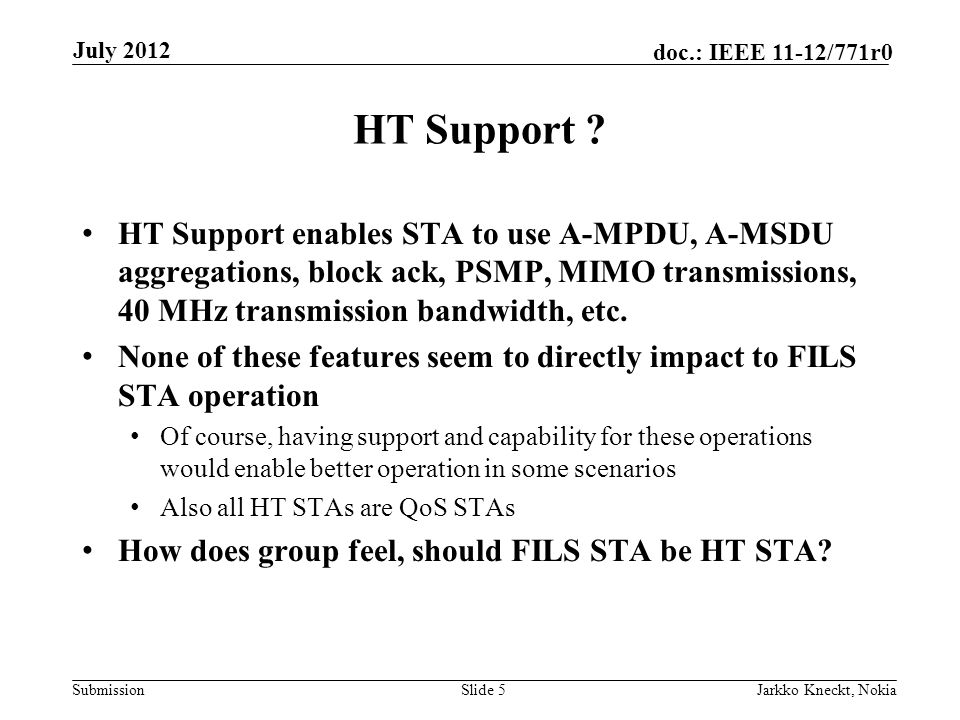 Submission doc.: IEEE 11-12/771r0 HT Support .