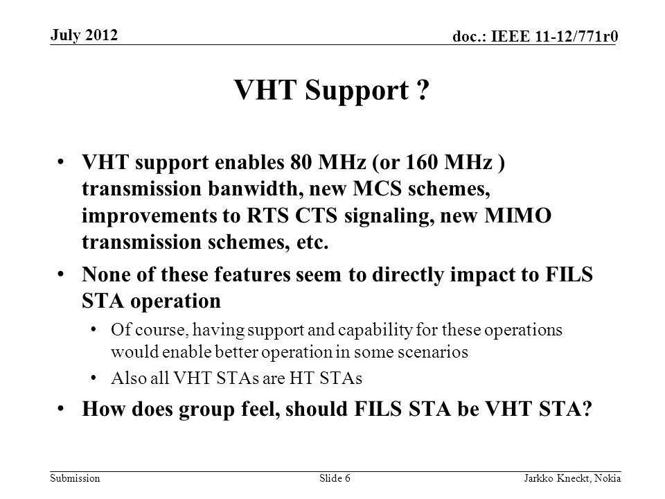 Submission doc.: IEEE 11-12/771r0 VHT Support .