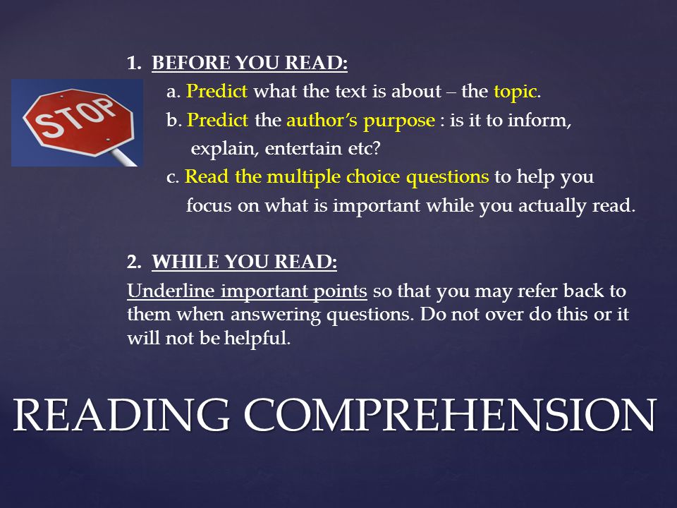 1. BEFORE YOU READ: a. Predict what the text is about – the topic.