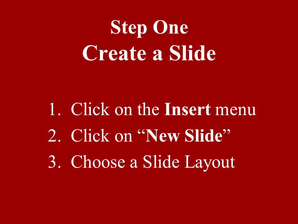 Table of Contents Step One: Create a Slide Step Two: Enter in Text Step Three: Background Step Four: Insert Picture Step Five: View Slide Show Step Six: Animation Effects Step Seven: Sound Effects Step Eight:Completion of Slide Show