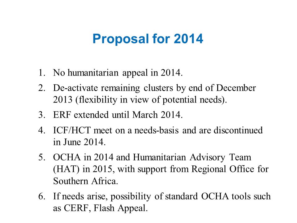 Proposal for No humanitarian appeal in 2014.