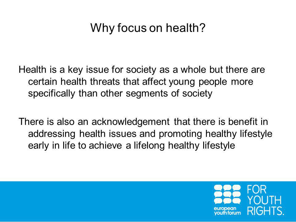 Why focus on health.