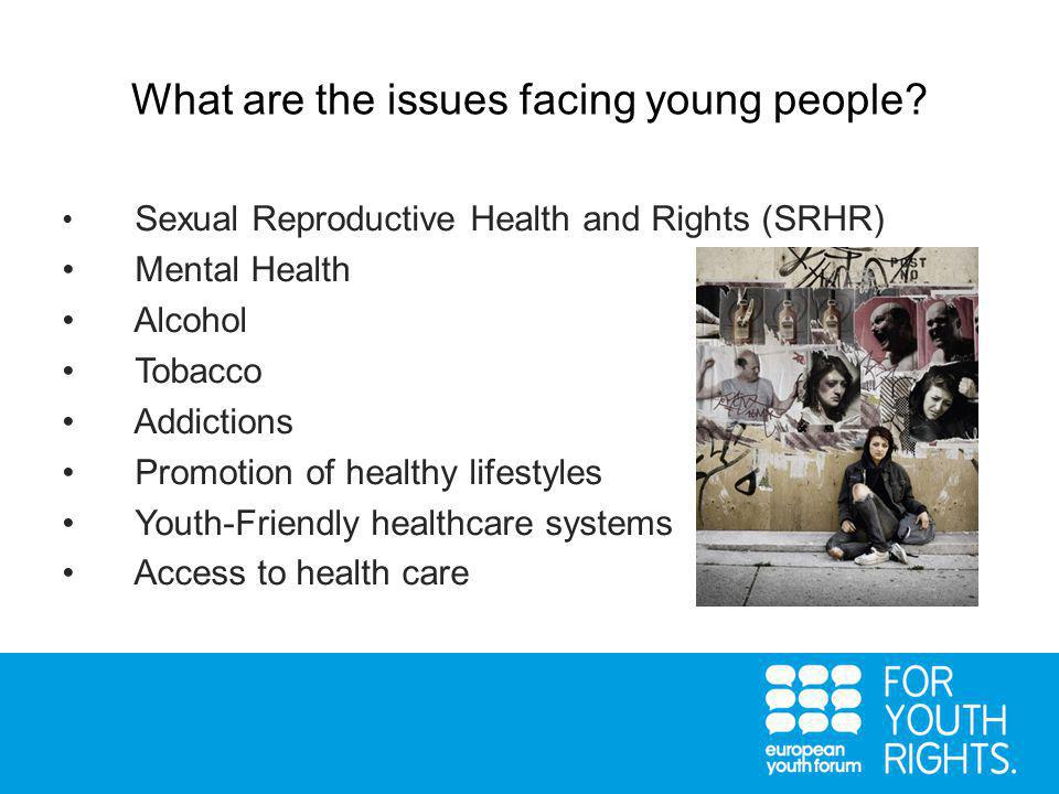 What are the issues facing young people.