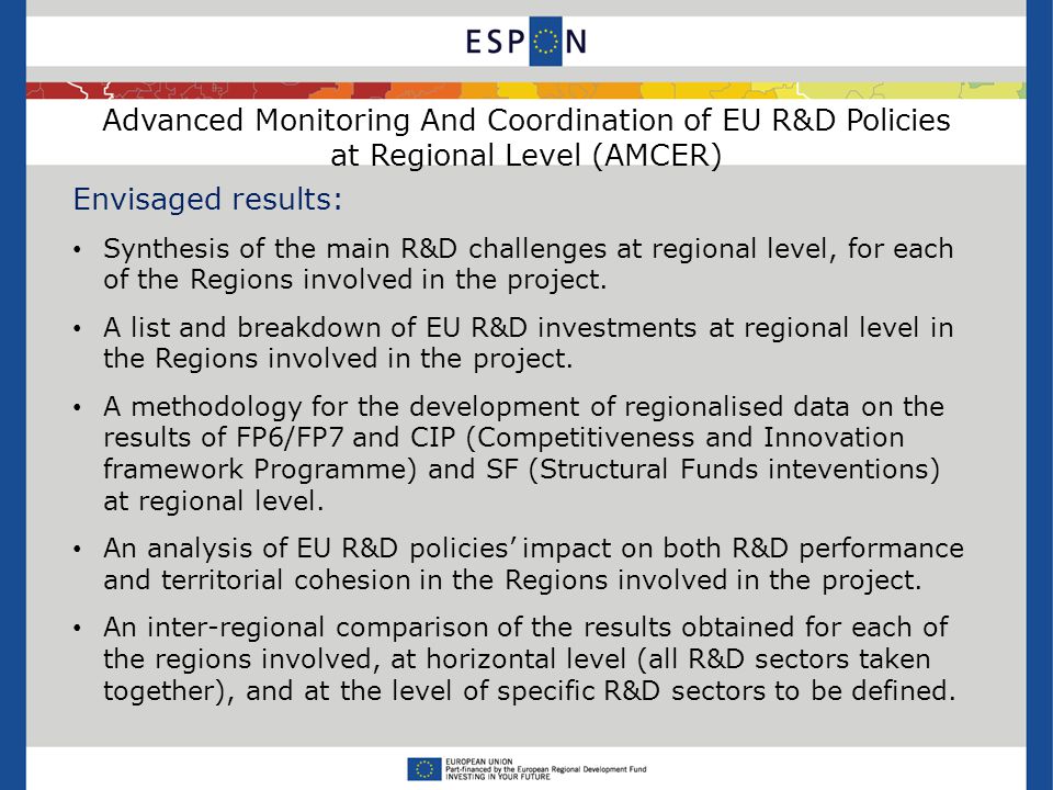 Envisaged results: Synthesis of the main R&D challenges at regional level, for each of the Regions involved in the project.