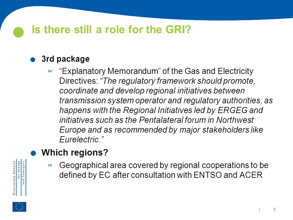 | 5 Is there still a role for the GRI .