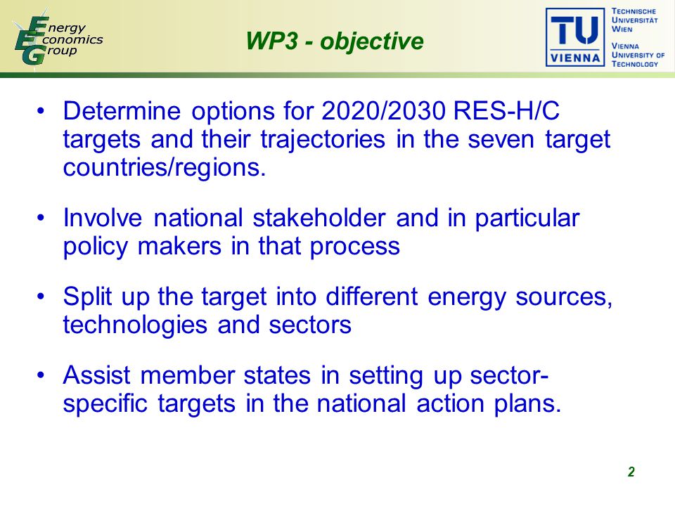 2 Determine options for 2020/2030 RES-H/C targets and their trajectories in the seven target countries/regions.