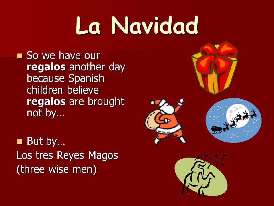 La Navidad En España… We celebrate the birth of baby Jesus.