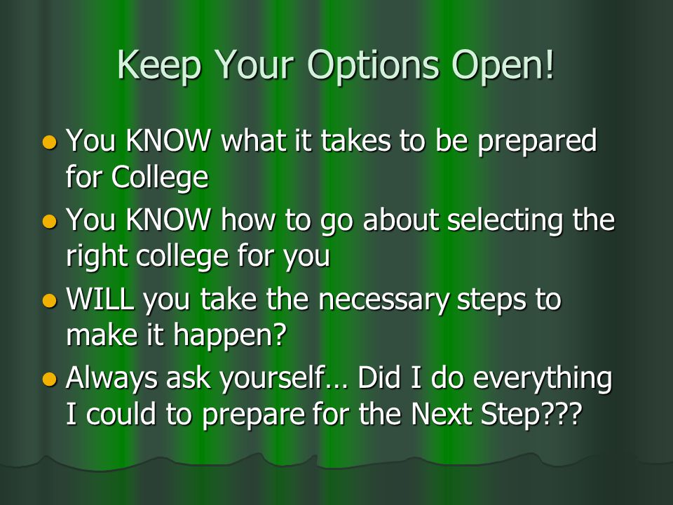Keep Your Options Open.
