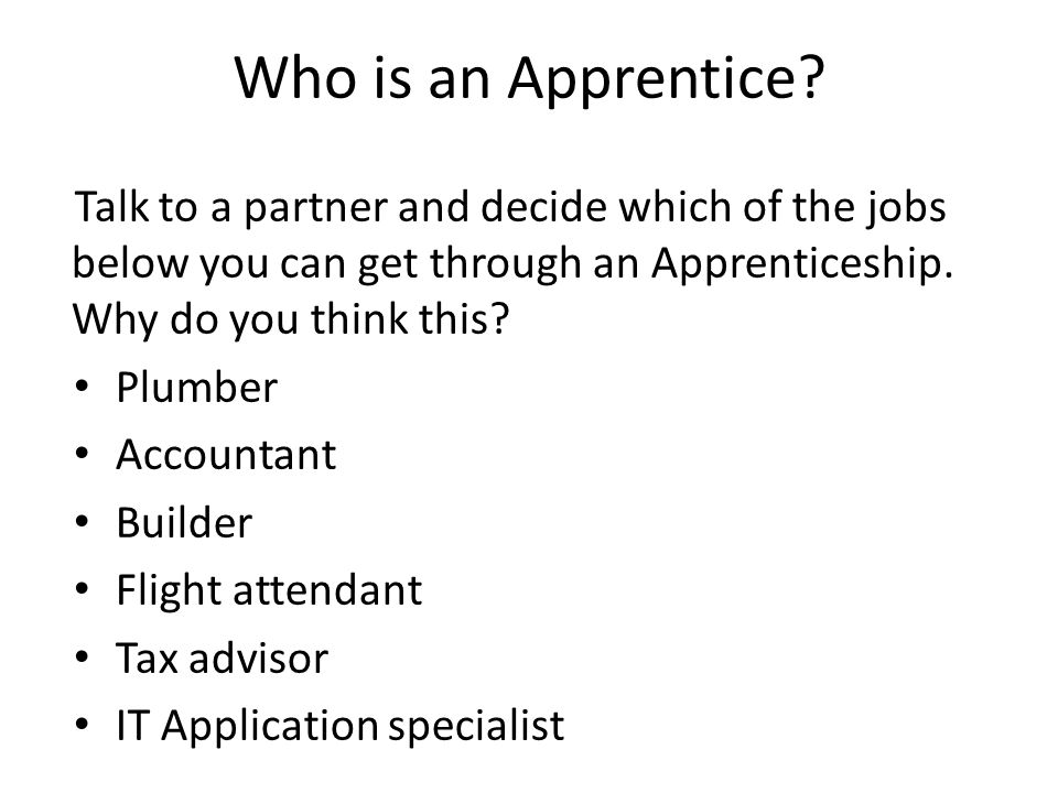 Who is an Apprentice.