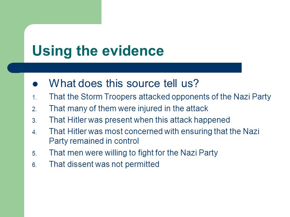 Using the evidence What does this source tell us. 1.