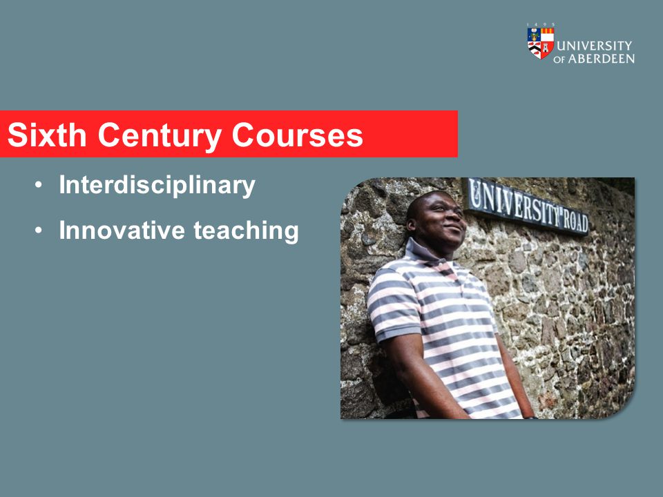 Sixth Century Courses Interdisciplinary Innovative teaching