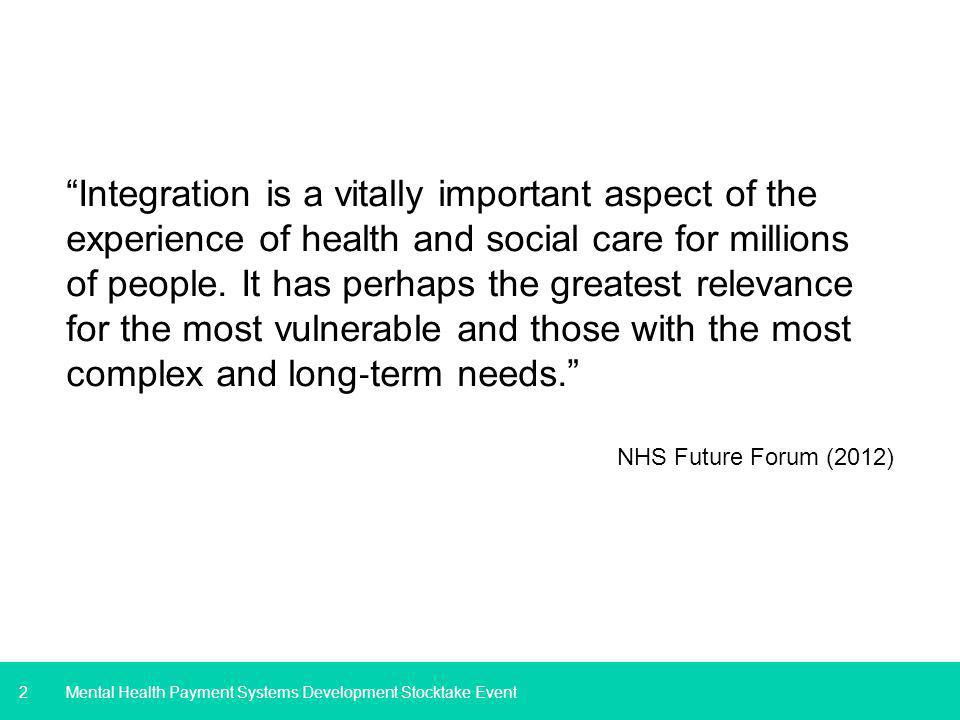 2 Integration is a vitally important aspect of the experience of health and social care for millions of people.