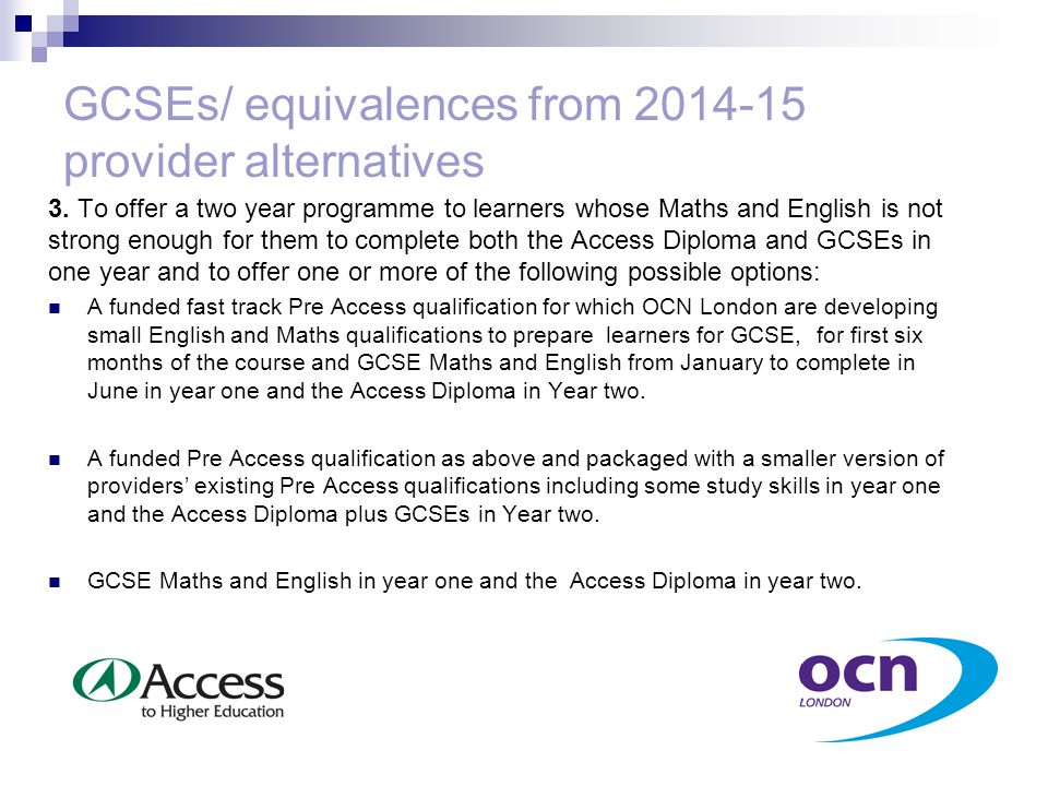 GCSEs/ equivalences from provider alternatives 3.