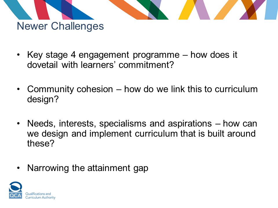 Newer Challenges Key stage 4 engagement programme – how does it dovetail with learners’ commitment.