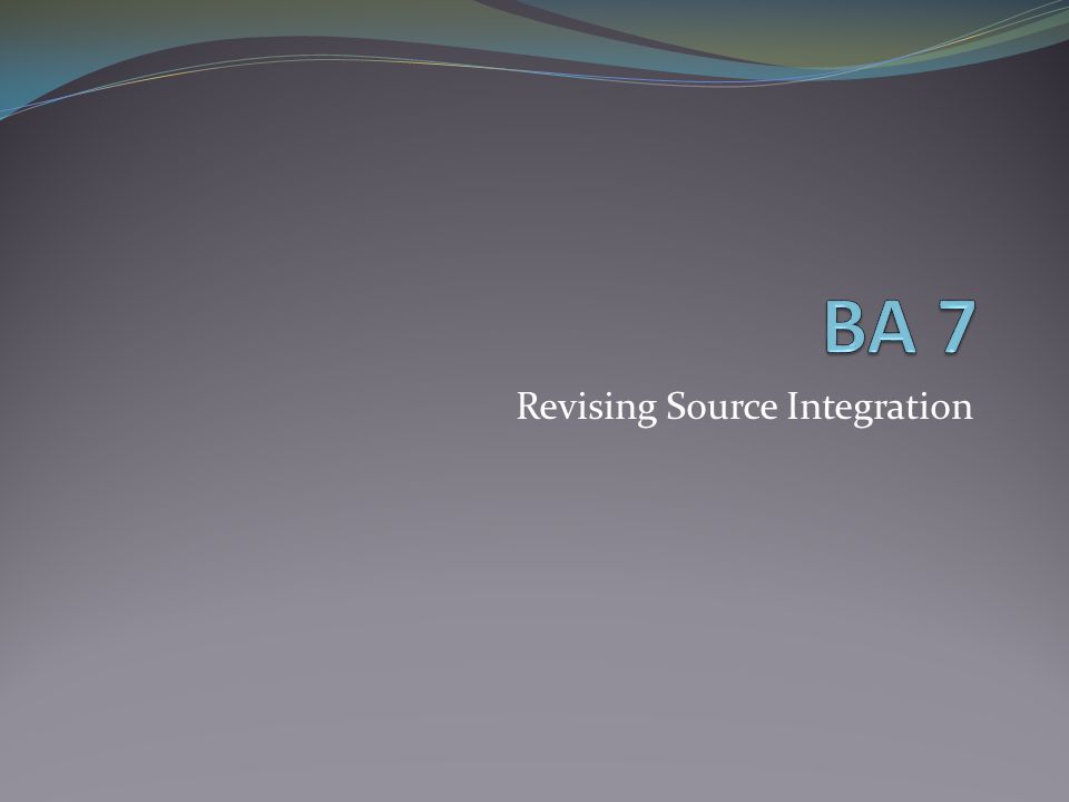 Revising Source Integration