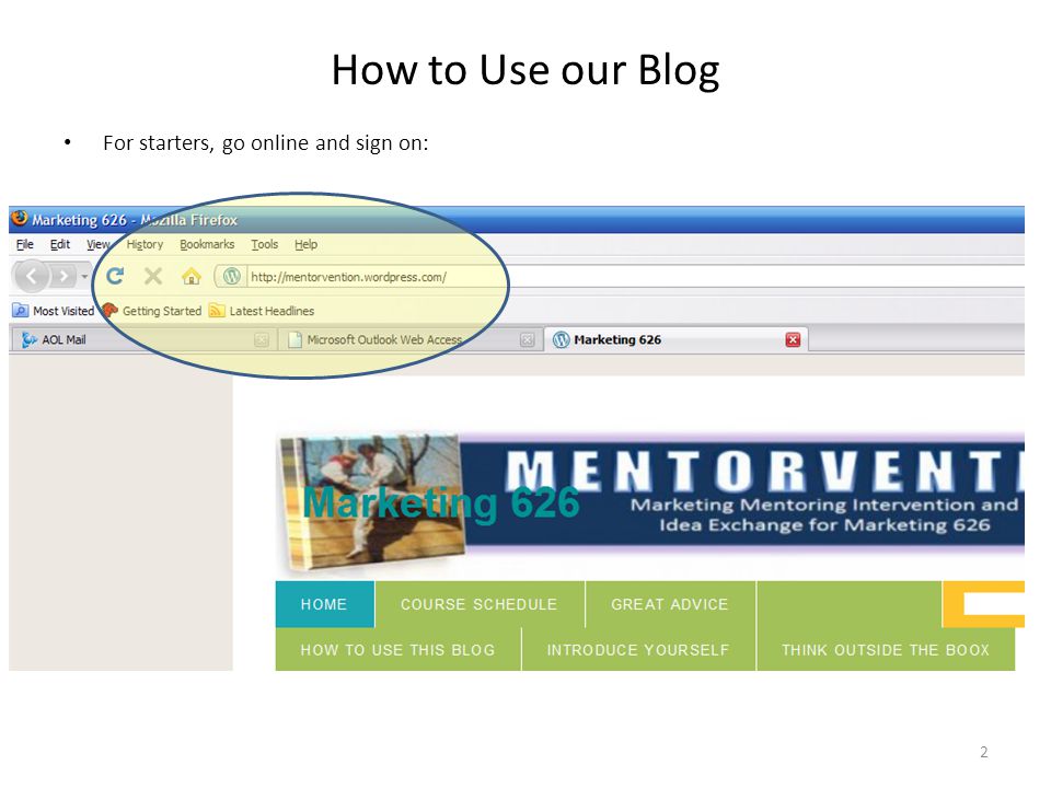 How to Use our Blog For starters, go online and sign on: 2