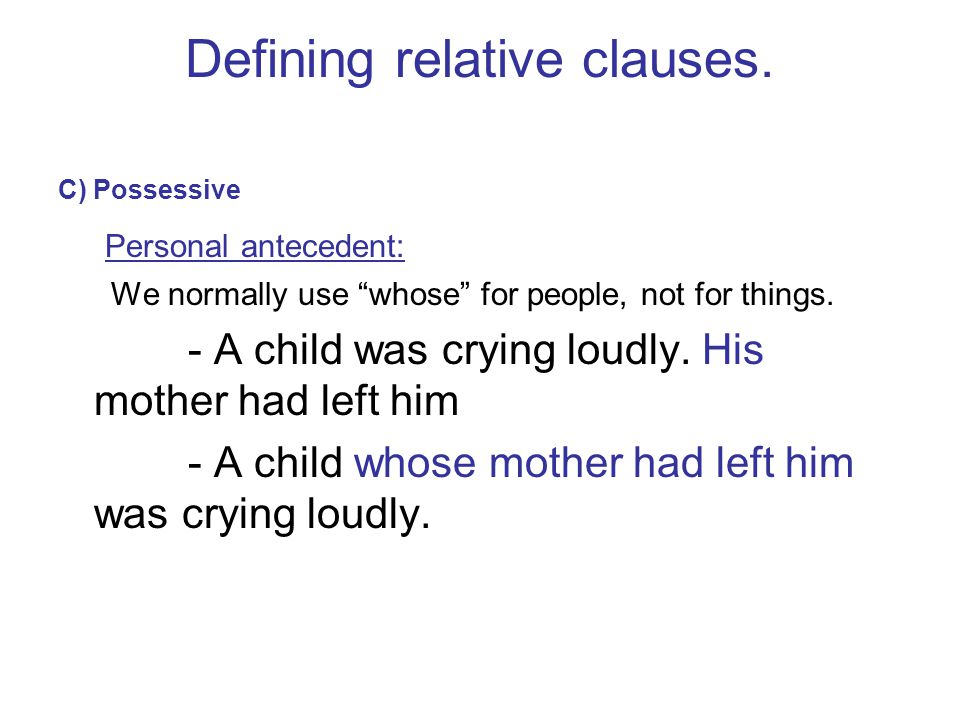 Defining relative clauses.