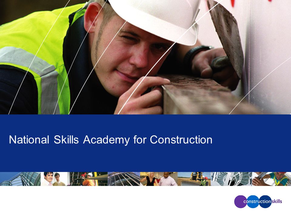 National Skills Academy for Construction