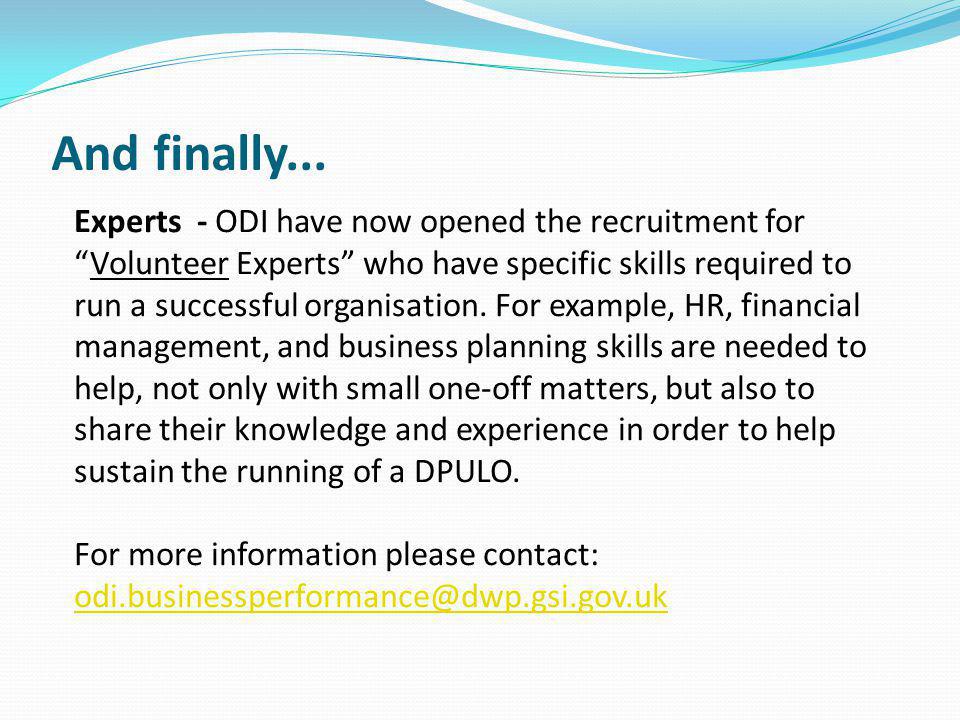 Experts - ODI have now opened the recruitment for Volunteer Experts who have specific skills required to run a successful organisation.