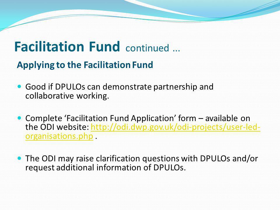Facilitation Fund continued...