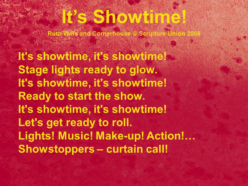 It s showtime, it s showtime. Stage lights ready to glow.