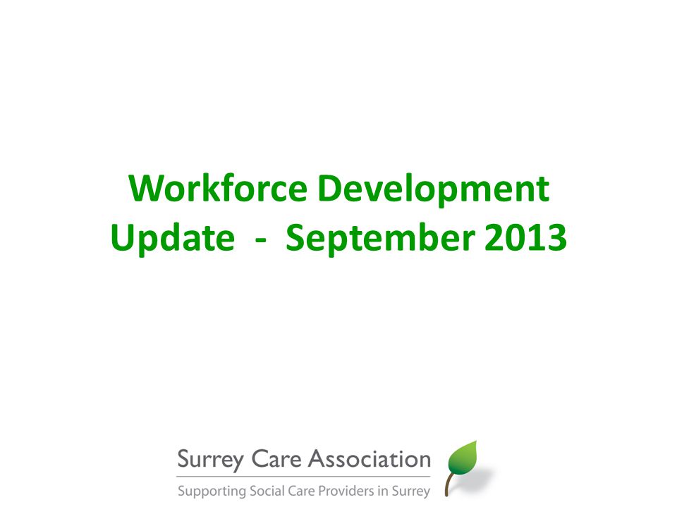 Workforce Development Update - September 2013