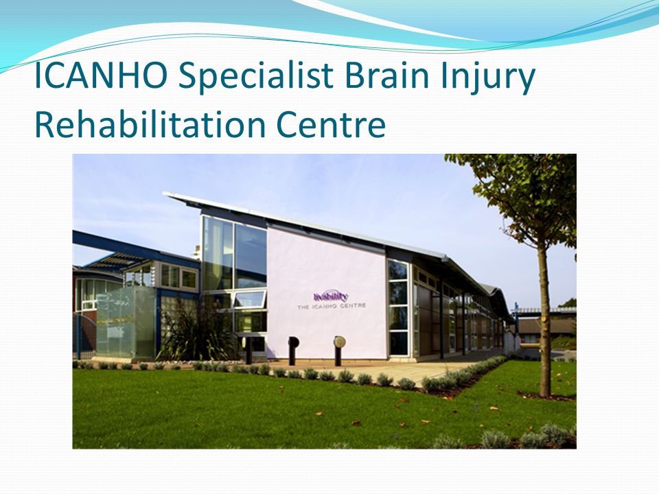 ICANHO Specialist Brain Injury Rehabilitation Centre