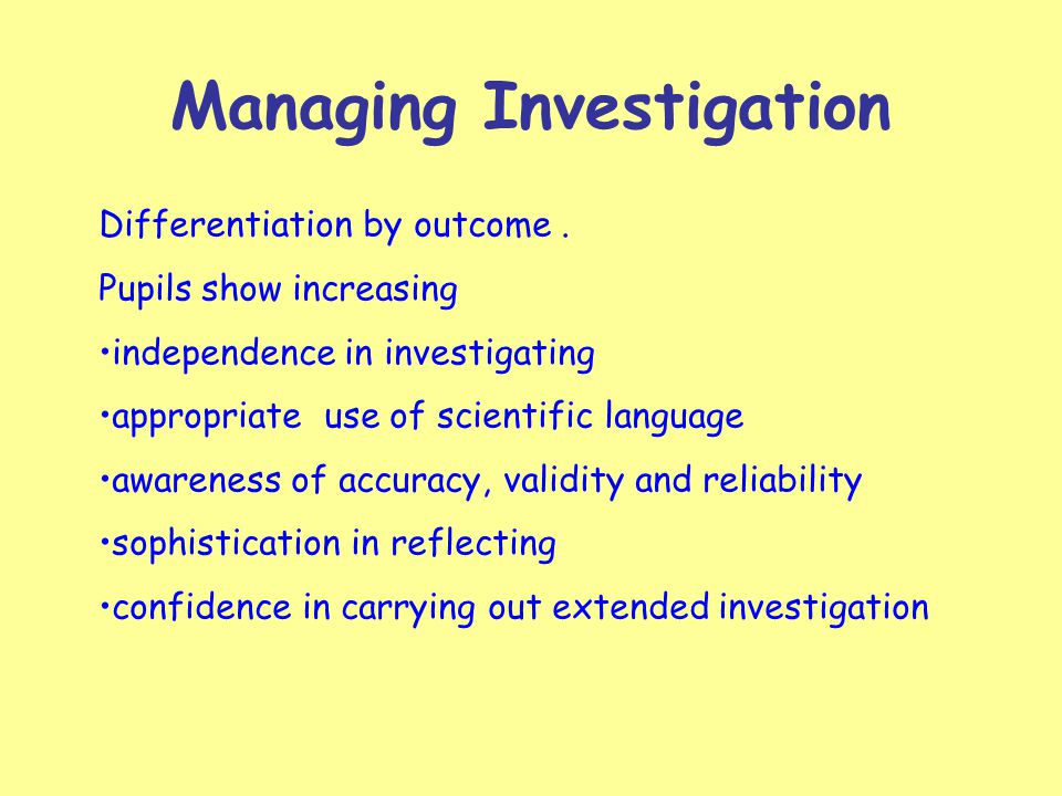 Managing Investigation Differentiation by outcome.