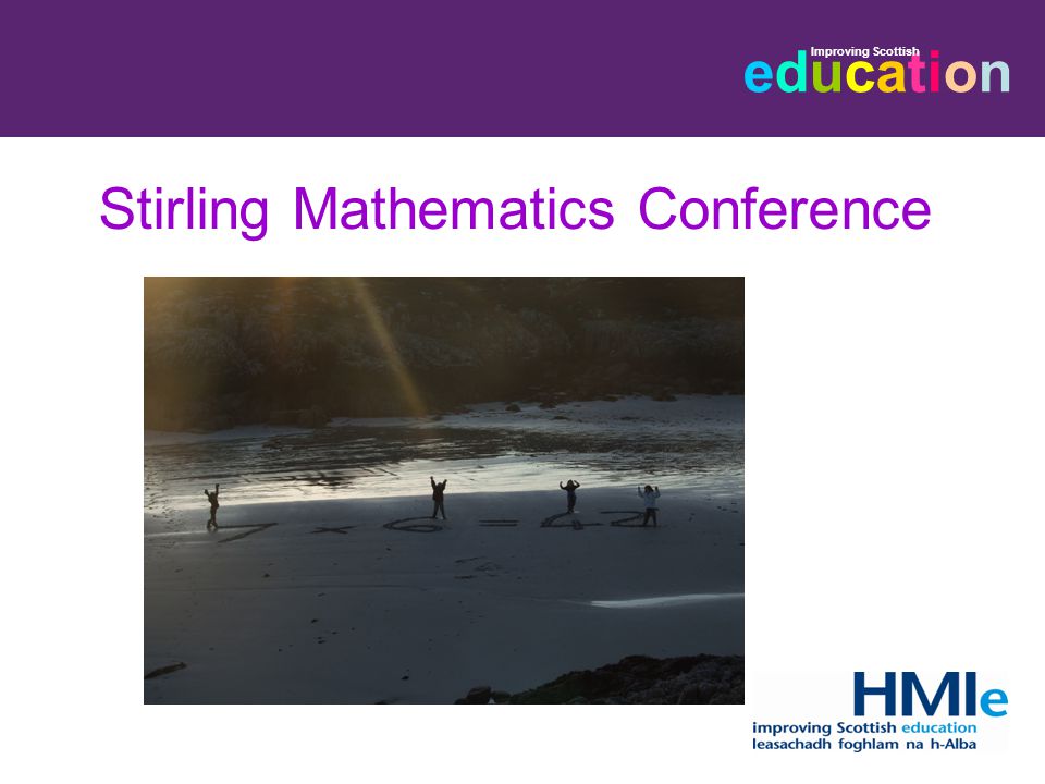 educationeducation Improving Scottish Stirling Mathematics Conference