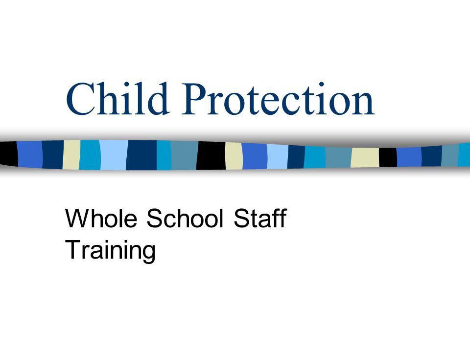 Child Protection Whole School Staff Training