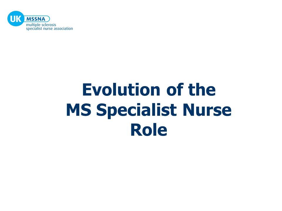 Evolution of the MS Specialist Nurse Role