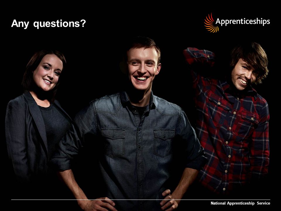 Any questions National Apprenticeship Service