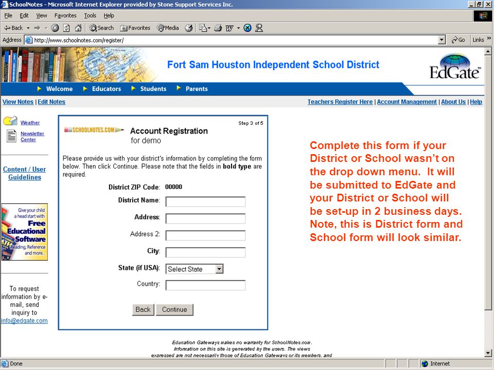 Complete this form if your District or School wasn’t on the drop down menu.